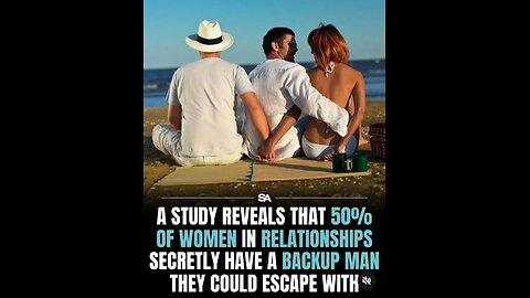 50 percent of women in relationships have a backup 🤔