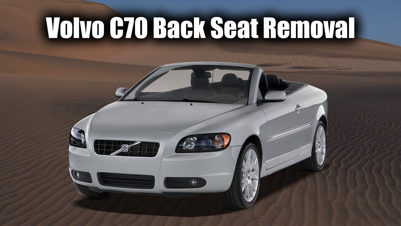 Volvo C70 Back Seat Removal