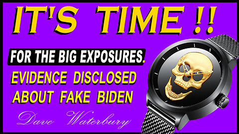 IT'S TIME - For The Big Exposures