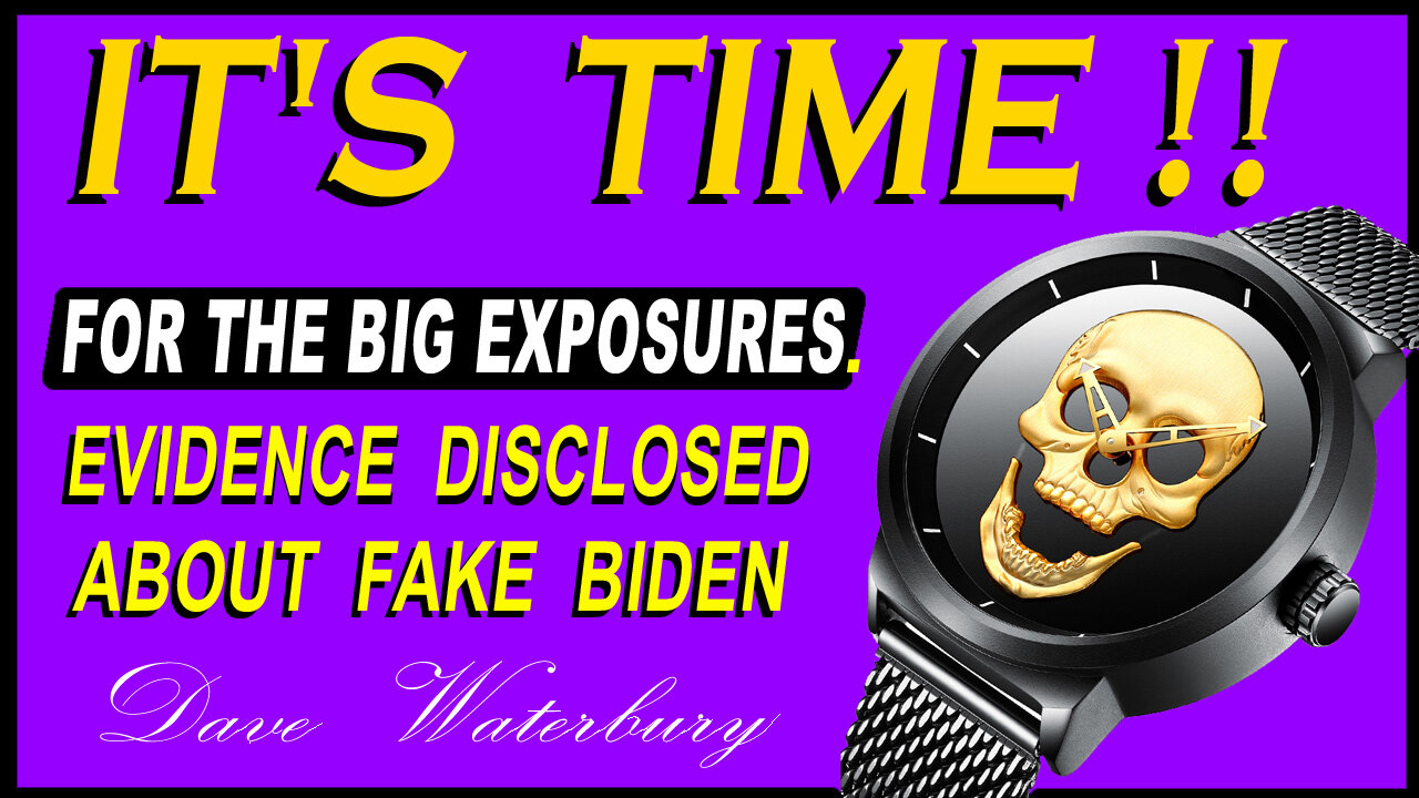 IT'S TIME - For The Big Exposures