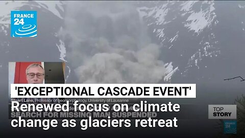 Swiss glacier collapse: 'You can't engineer yourself out of something of this magnitude'