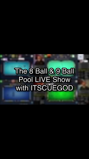 The 8 Ball & 9 Ball Pool LIVE Show with ITSCUEGOD