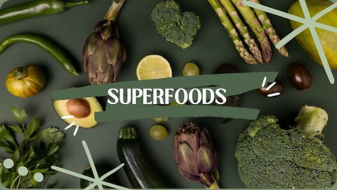 Superfoods Uncovered: The Ultimate Guide to Boosting Your Health