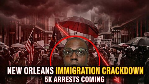 New Orleans Immigration Crackdown: 5K Arrests Incoming – Businesses Shutting Down
