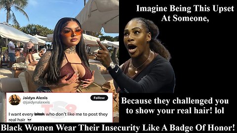 Blueface Baby Mom, Jaidyn Alex, Gets Black Women Upset By Challenging Them To Show Their Real Hair!