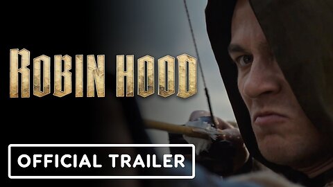 Robin Hood - Official Trailer (2025) Jack Patten, Sean Bean, Lauren McQueen