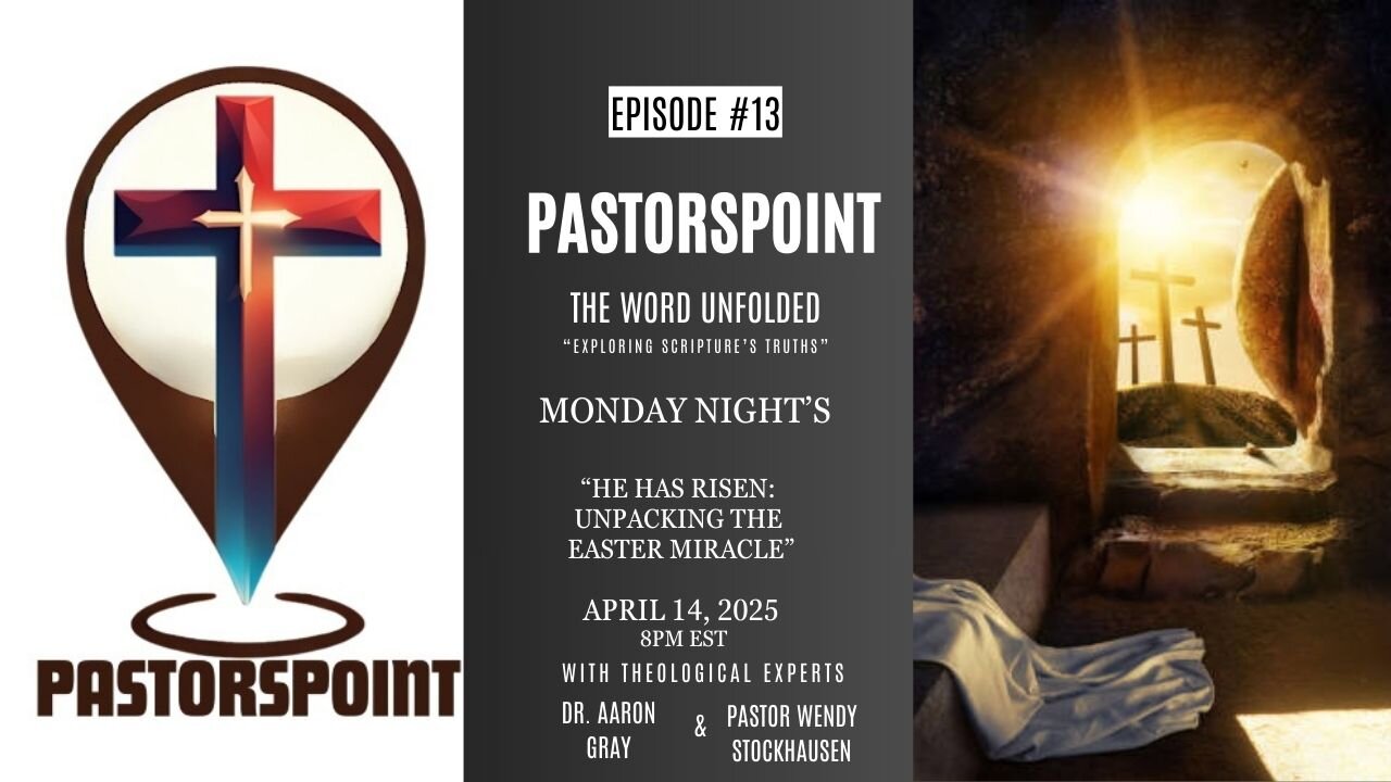 #PASTORSPOINT: EPISODE 13 He Has Risen: Unpacking the Easter Miracle: RedAmericaFirst.com -