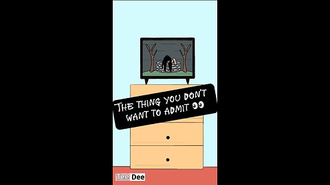 The Thing You Don't Want To Admit ☻️