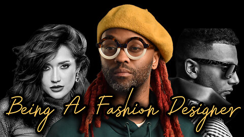 How to be a Fashion Designer: What It's Like: How I Began: The Good and The Bad: Tips N Tricks