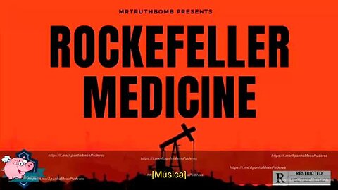 ROCKEFELLER MEDICINE (DOCUMENTARY) - Mr. Truthbomb