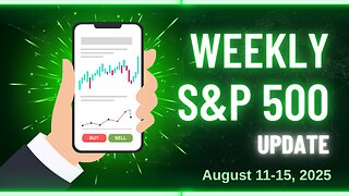 S&P 500 Weekly Update for August 11-15, 2025