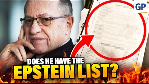 Dershowitz Says DOJ is HIDING Epstein Client List