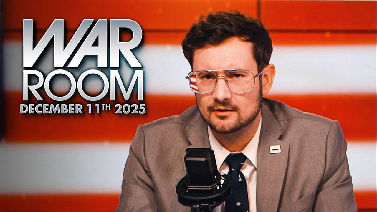 War Room THURSDAY FULL SHOW 12/11/25