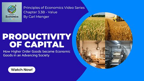 Principles of Economics by Carl Menger Chapter 3.3B - The Productivity of Capital