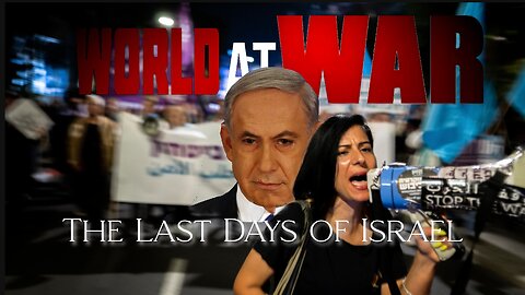World At WAR with Dean Ryan 'The Last Days of Israel'
