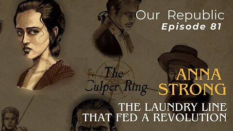 Anna Strong – The Laundry Line That Fed a Revolution