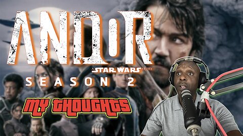 Andor Season 2 Trailer Reaction: My Thoughts on This Star Wars Show’s Next Chapter!