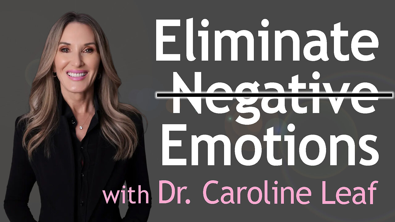 Eliminate Negative Emotions - Dr. Caroline Leaf on LIFE Today Live