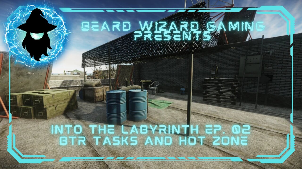 Into the Labyrinth Ep. 2 - BTR Tasks and Hot Zone - An #EscapefromtarkovPvE Event
