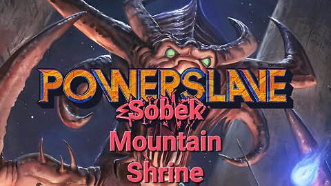 Powerslave: Exhumed - Sobek Mountain Shrine
