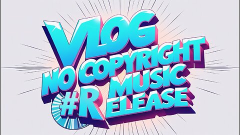 Vlog No Copyright Music Release #Free #3