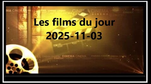 Les films du jour = 2025-11-03