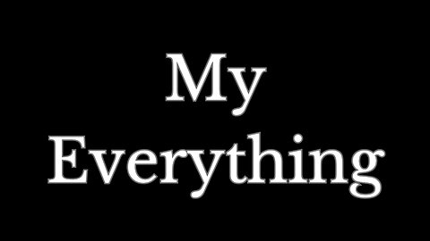 My Everything
