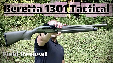 Beretta 1301 Tactical 12 gauge Field Review!