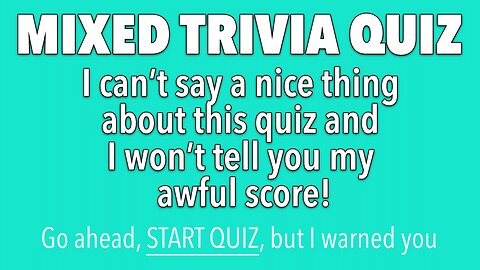 Mixed Trivia Quiz