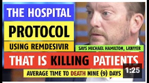 "Fatal Consequences of Hospital Protocol Utilizing Remdesivir on Patients (1)"
