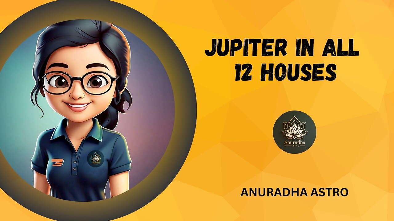 Jupiter in all 12 Houses