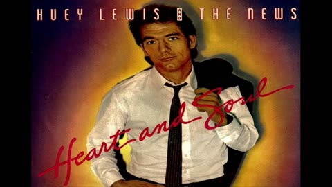 Huey Lewis And The News Heart And Soul 🇺🇸