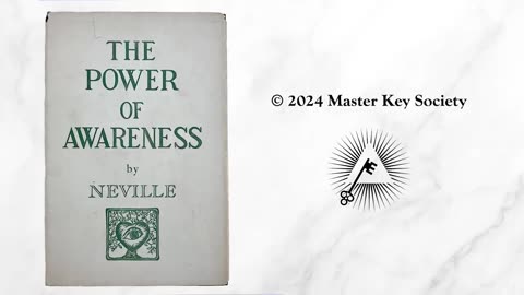 "The Power of Awareness" (1952) by Neville Goddard [FULL AUDIOBOOK]