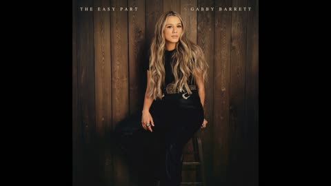 Gabby Barrett - The Easy Part (SLOWED + REVERB)