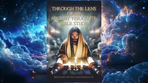 Through the Lens of An Ancient Yisra'elite Bible Study Book Trailer