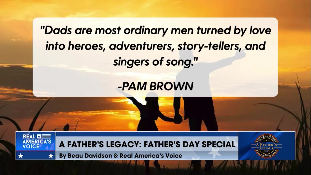 A FATHER'S LEGACY
