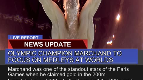 Olympic Champion Marchand to Focus on Medleys at W
