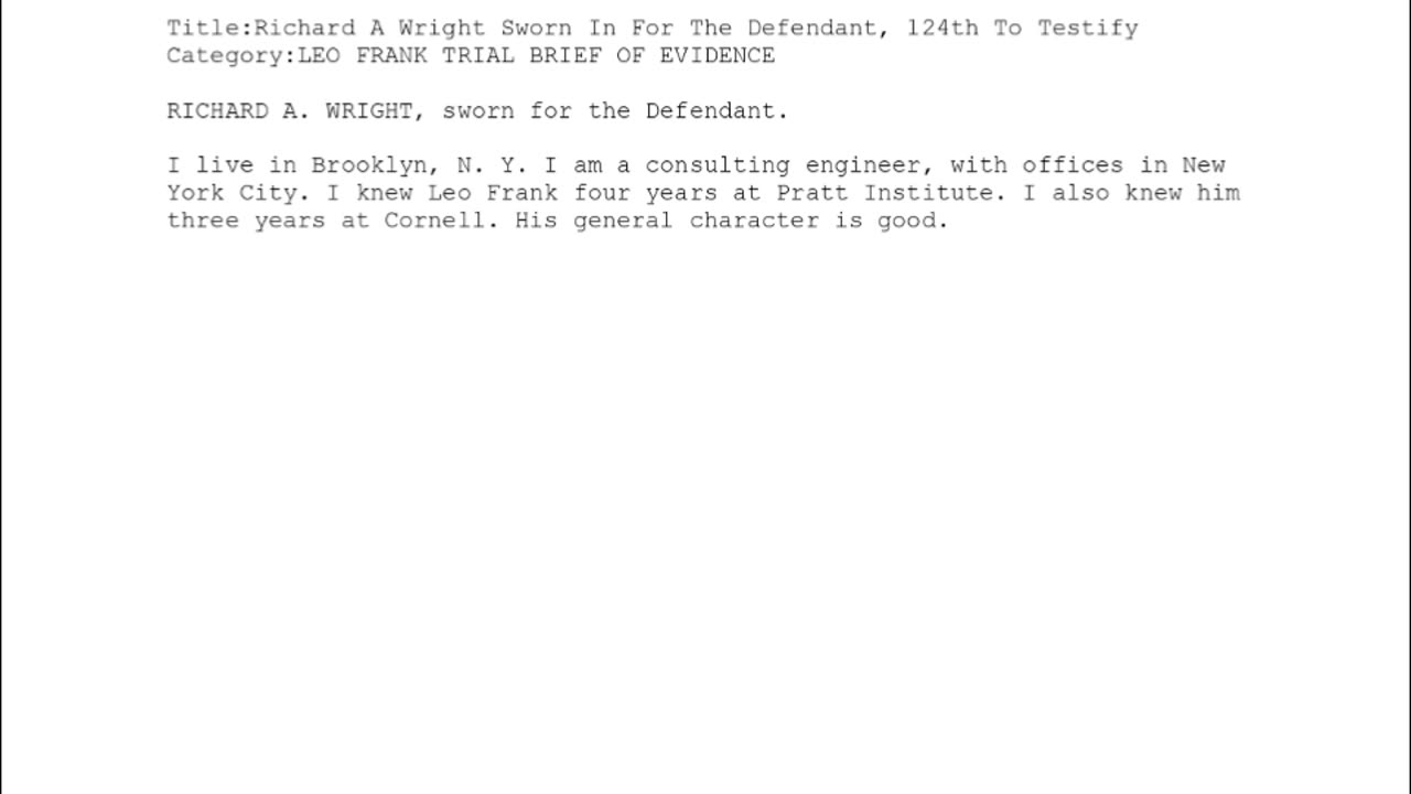 RICHARD A. WRIGHT, Sworn In For The Defendant, 124th To Testify