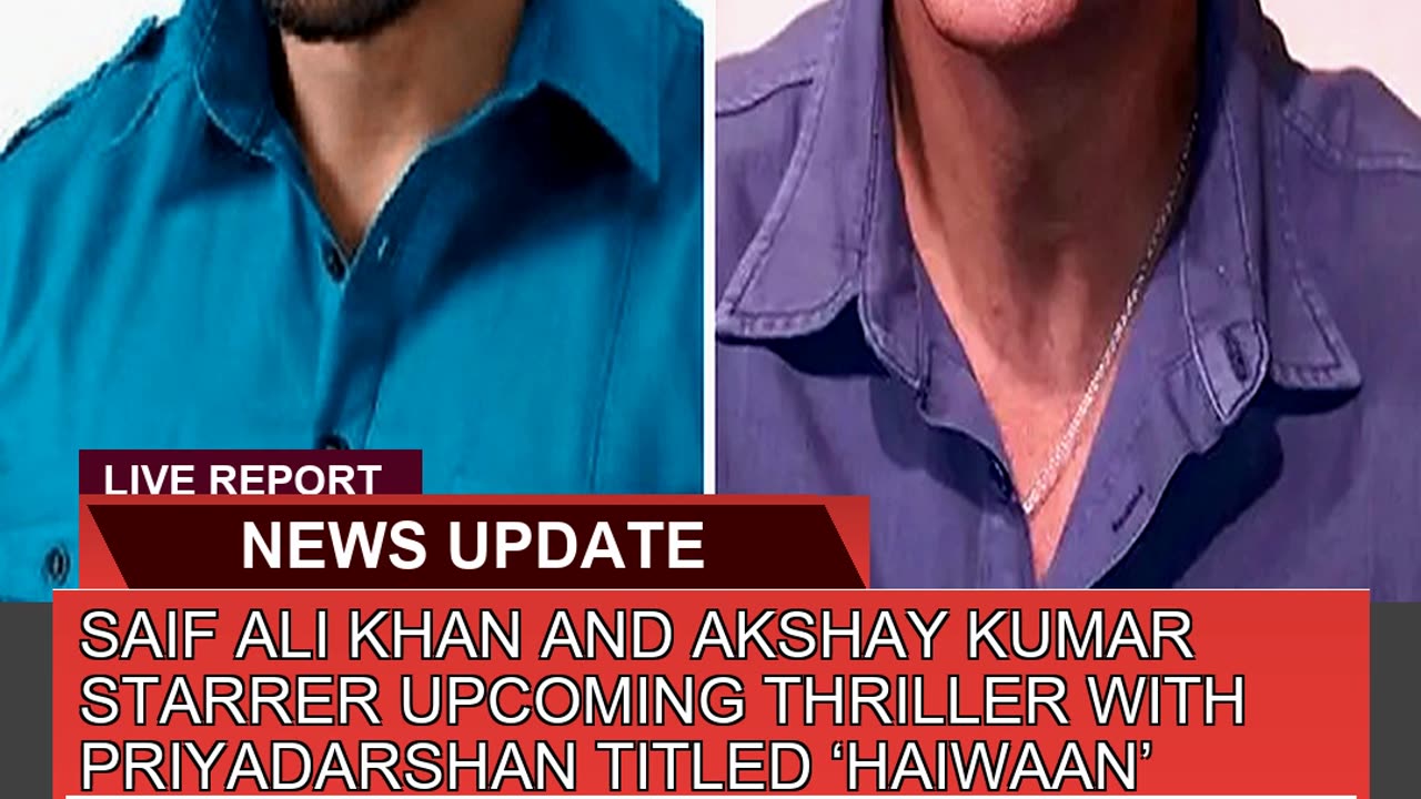 Saif Ali Khan and Akshay Kumar Starrer Upcoming Th