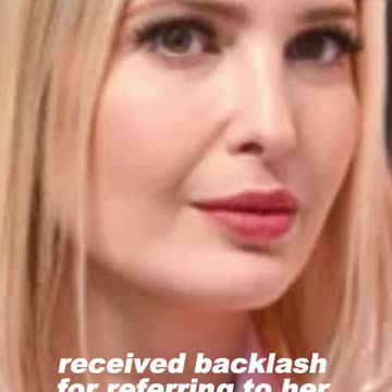 Ivanka Trump Calls Father-in-Law 'Dad'—Backlash Erupts Over France Ambassador - WorldEye