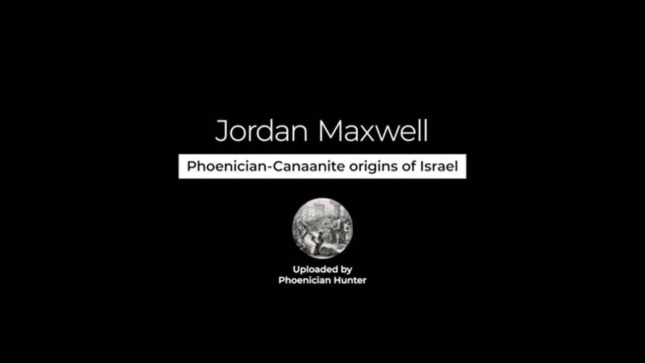 Phoenician-Canaanite Origins of Jacob - Jordan Maxwell