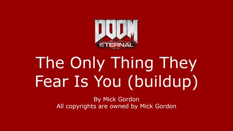 The Only Thing They Fear Is You (buildup)