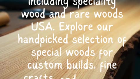 Explore Our Rare Collection of Premium Wood