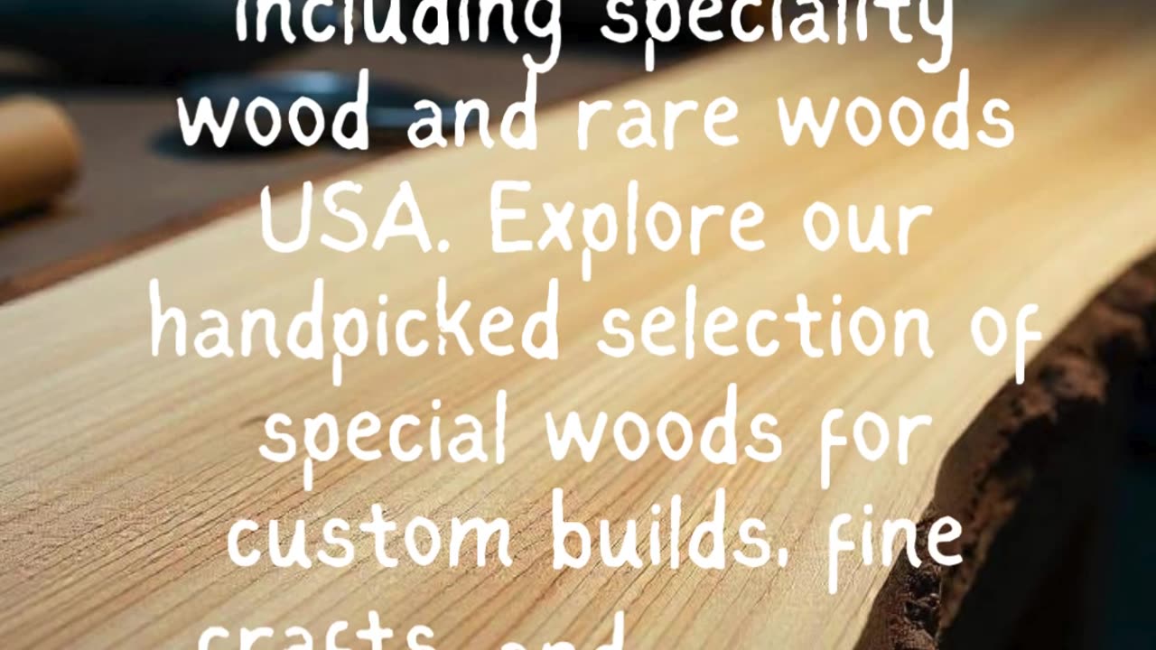 Explore Our Rare Collection of Premium Wood