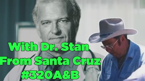 With Dr. Stan From Santa Cruz #320A&B - Bill Cooper