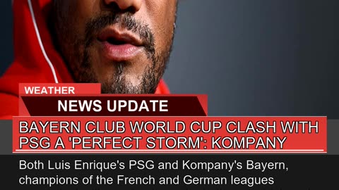 Bayern Club World Cup Clash with Psg a Perfect St