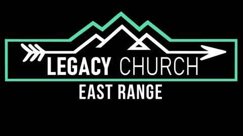 11-9-25 Legacy Church East Range Sunday Morning (Audio Only)