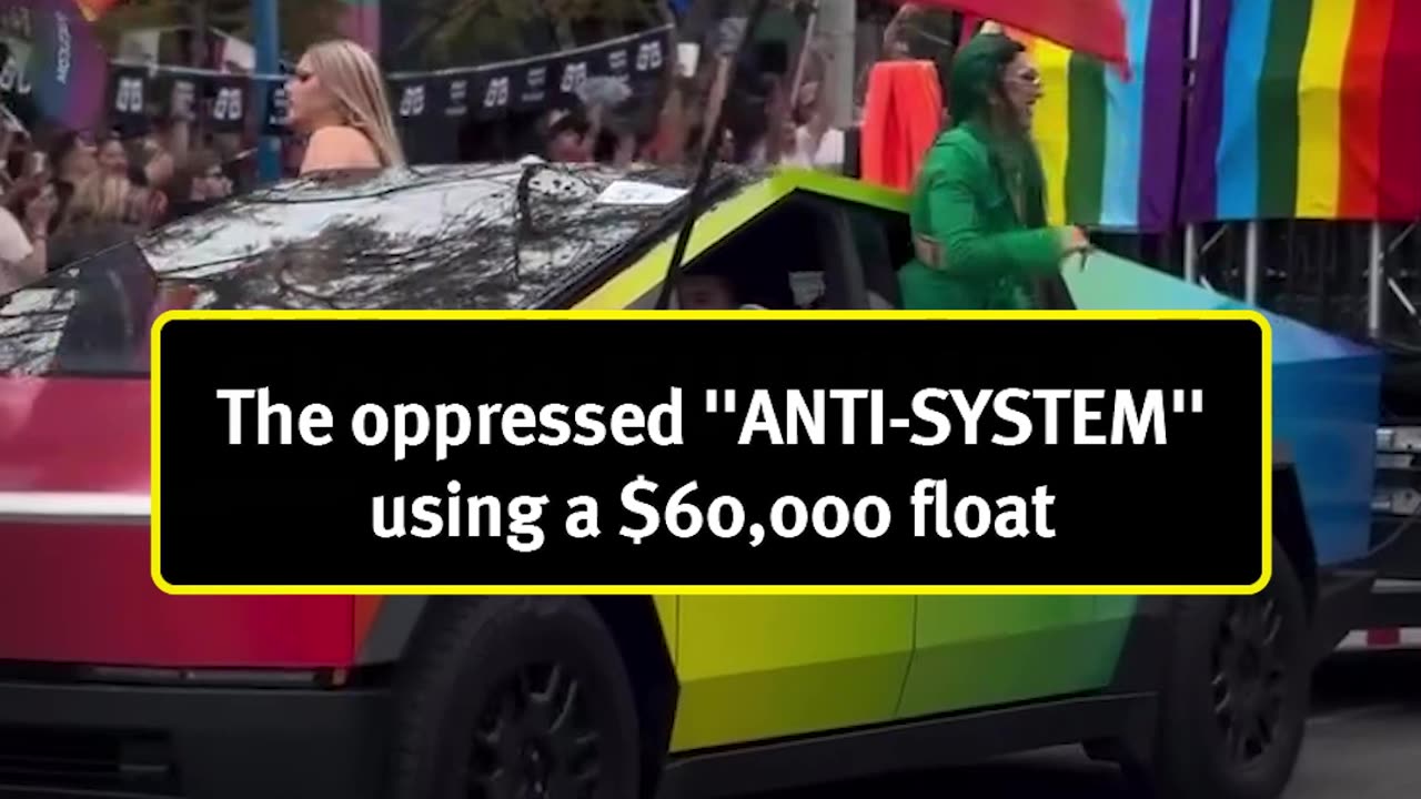 (LGBT) The oppressed ''ANTI-SYSTEM'' using a $60,000 float