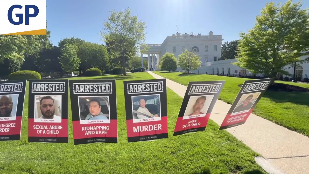 White House Lines Media Lawn with Signs Featuring 100 Illegal Alien Murders, Rapists, Pedophiles