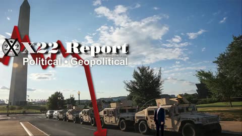 X22 Report: Trump Prepares Narrative For Antifa & Justice .......